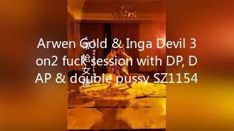 Arwen Gold & Inga Devil 3on2 fuck session with DP, DAP & double pussy SZ1154